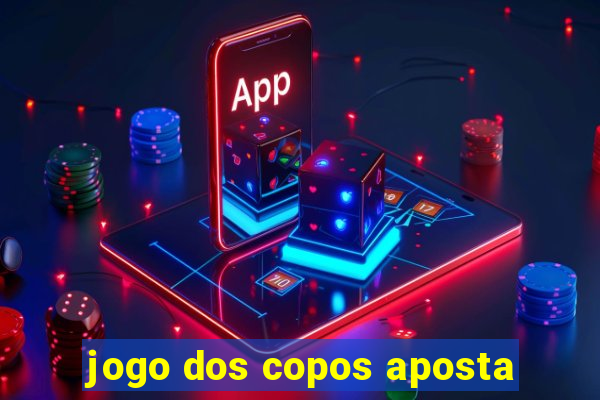 jogo dos copos aposta